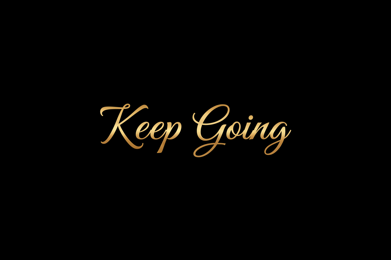 Keep Going Script